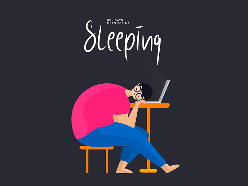 Sleeping Holiday animation branding creative graphics holiday interaction laptop lazy prototype sleep sleeping uiux xd xddailychallenge