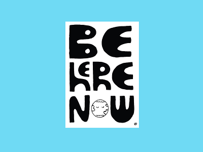 Be Here Now etsy freelance home illustration inspiration mindfulness poster print wall decor