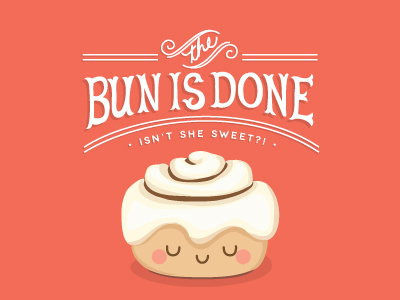 The Bun is Done birth announcement cute hand lettering illustration