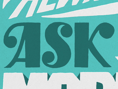 Always Ask For More (Brad Simon) color colors guest post hand drawn hand letters lettering letters monday motivational motivational monday type typography