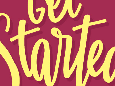 Get Started color colors hand drawn hand lettering hand letters lettering letters monday motivational motivational monday type typography
