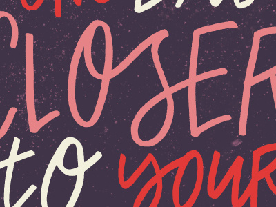 One Day Closer To Your Goal color colors hand drawn hand lettering hand letters lettering letters monday motivational motivational monday type typography
