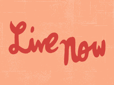 Live Now color colors freehand hand drawn hand lettering hand letters handdrawn lettering letters monday motivational motivational monday script type typography