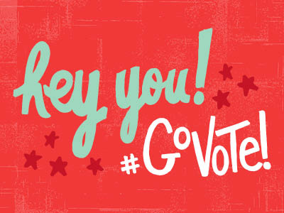 Hey You! Go Vote! color colors election freehand go vote govote hand drawn hand lettering hand letters handdrawn lettering letters motivational script type typography vote