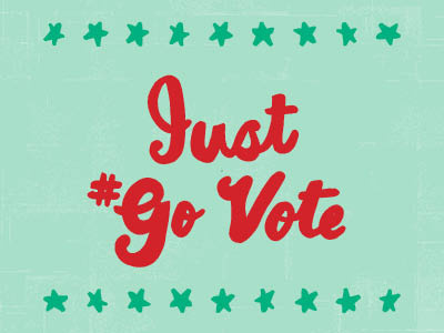 Just Go Vote color colors election freehand go vote govote hand drawn hand lettering hand letters handdrawn lettering letters motivational script type typography vote