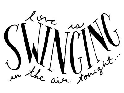 Love is Swinging in the Air Tonight freehand hand drawn hand lettering hand letters handdrawn justin timberlake lettering letters script suit and tie type typography