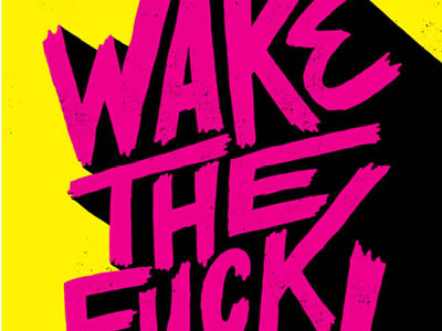 Wake The Fuck Up (Jay Roeder)