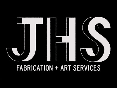JHS Fabrication + Art Services austin designer austin graphic designer austin logo austin texas branding design graphic designer identity logo typography