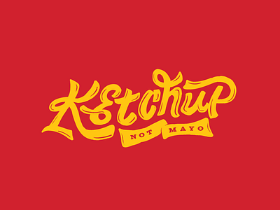 Ketchup ketchup lettering typography