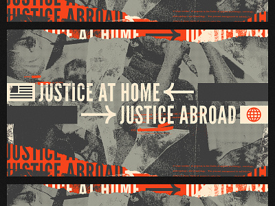 Justice at Home, Justice Abroad america christianity church design editorial design icons justice politics protest religion seminary social justice texture theology torn