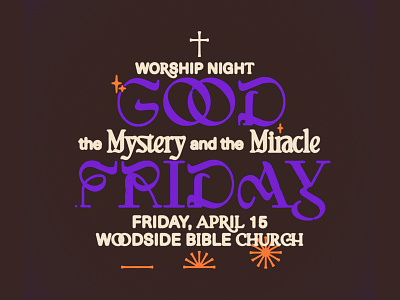 the Mystery and the Miracle christian church design easter event good friday holy week ministry type typography worship young adults youth ministry