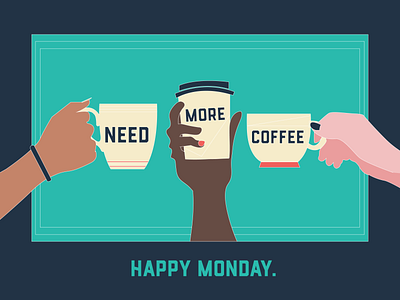 Monday, Monday – Need More Coffee coffee coffee cup coffee time coffee to go colorful fun illustration illustration design illustration digital mondays playful relatable skin tone squad vector vector illustration white outline women women empowerment