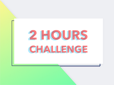 #2hourschallenge