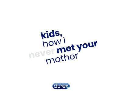 How to never meet the mother 🤔 creative design creativead durex how i met your mother socialmedia topical spot