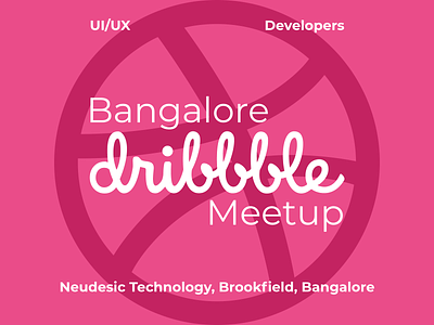 Bangalore Dribbble Meetup dailyui dribbble meetup meetup ui