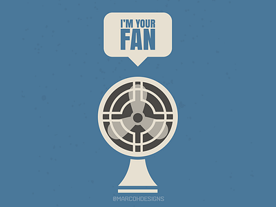 I'm Your Fan cream fan follow furniture illustration modern propeller