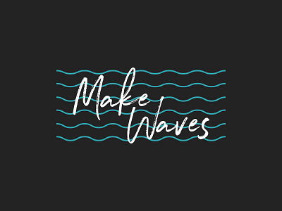 Make Waves