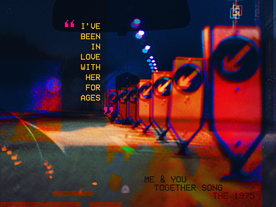 Me & You Song - The 1975 [Release Radar 1/?] car design challenge music music art night photoshop typography