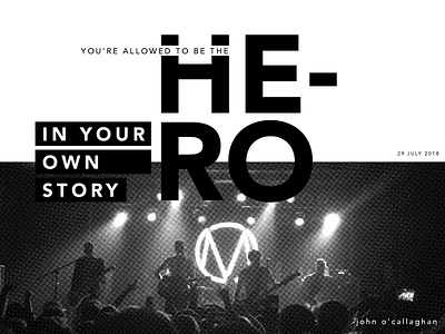 “You’re allowed to be the hero in your own story.”