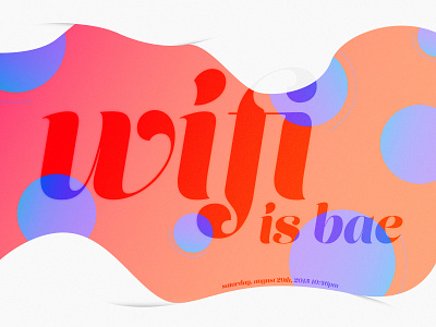 "Wifi is bae." [Journal Design Challenge 6/7] design challenge gradient journal typography wifi