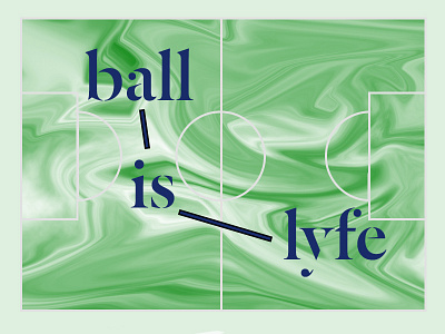 ball is lyfe. baugasm court football lines soccer