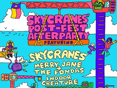 Skycranes post-fest after party art atx austin band color design fun hand drawn illustration poster typography