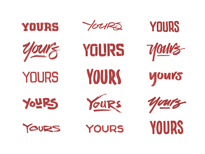 Yours Lettering calligraphy drawn hand lettering logo logotype script sketch sports type typography yours