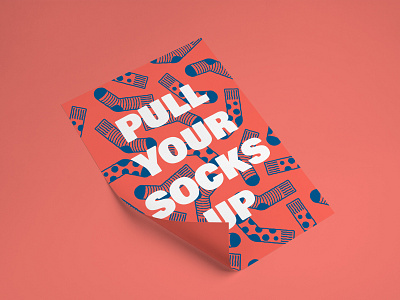 Pull Your Socks Up bold coral graphic design pattern poster type
