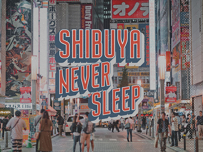 Shibuya Never Sleep