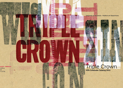 UW-Madison Triple Crown 2011 catalog cover letterpress mfa wisconsin woodtype