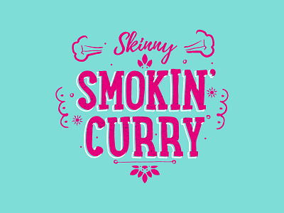 Skinny Sauce Smoking Curry advert banner branding color colour graphic design messaging typography