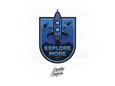 EXPLORE MORE by Charley Pangus badgedesign charleypangus explore logo merch rocket space