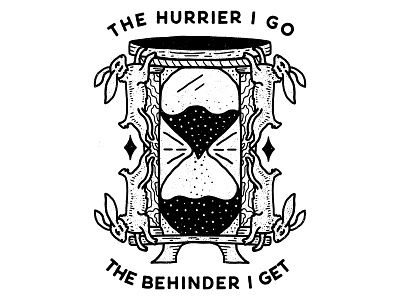 THE HURRIER I GO, THE BEHINDER I GET aliceinwonderland artwork charleypangus hourglass illustrator procreate rabbit