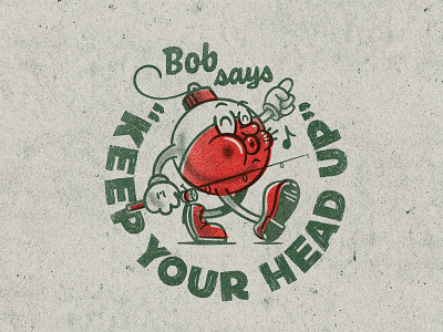 Keep Your Head Up badge mascot texture type vintage