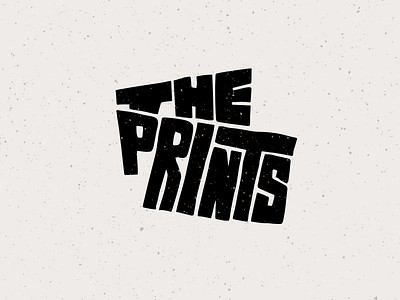 The Prints hand lettered hand lettering lettering print prints