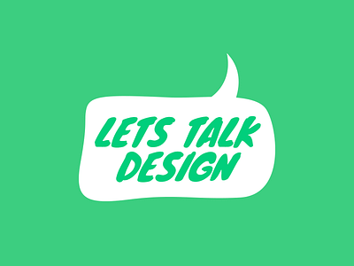 Lets Talk Design speech balloon text