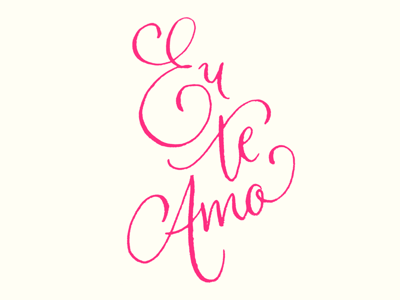Eu Te Amo amor amour calligraphy gif lettering love pink study style