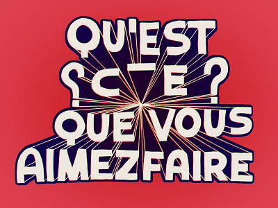 Je ne parle pas français, But I will! | Qu'est-ce do français french handmade lettering like photoshop question retro typography