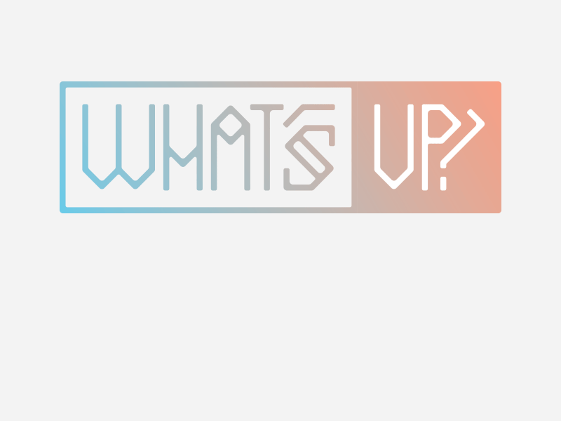 What's Up? college gif lettering logo logotype magazine modular project