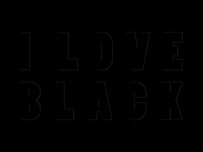 I love Black