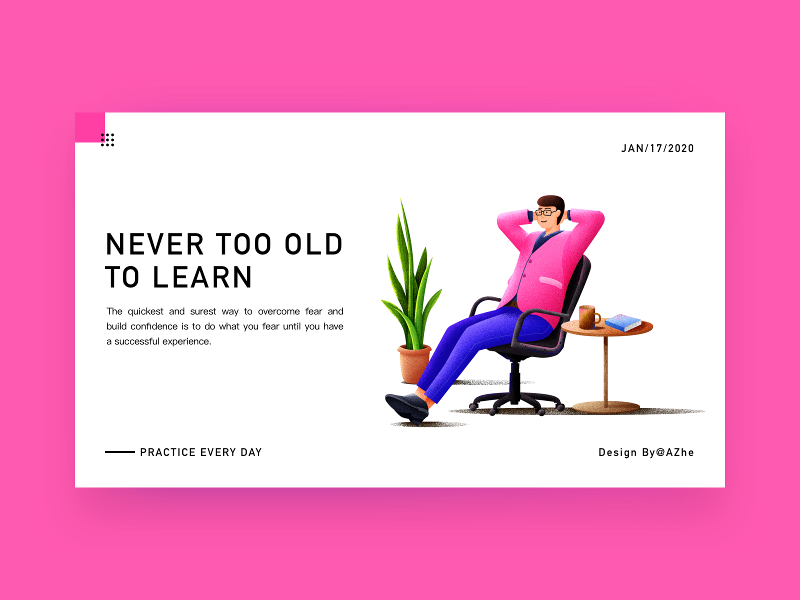 never-too-old-to-learn-practice-every-day-by-g-on-dribbble