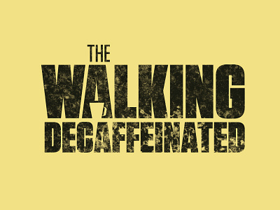 The Walking De coffee. decaff dead drink walking