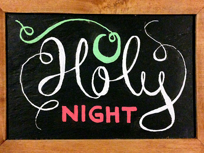 Holy Night chalk holy holy night lettering script