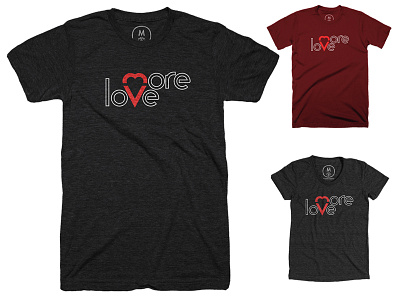 More Love Tshirt