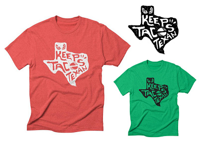 Keep Tacos Texan art design handdrawn lettering taco texan texas tshirt yummy