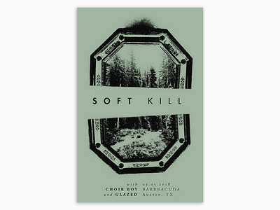 Soft Kill art atx austin barracuda gigposter gigposter2018 graphicdesign pdx pnw poster softkill