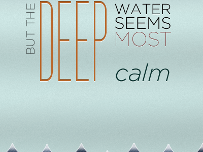 Deep Water