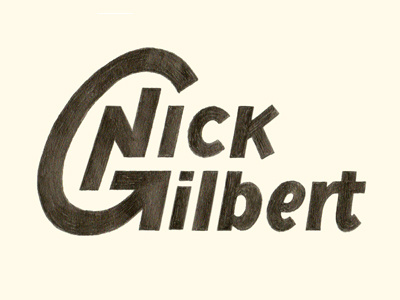 Nick Gilbert lettering type typography