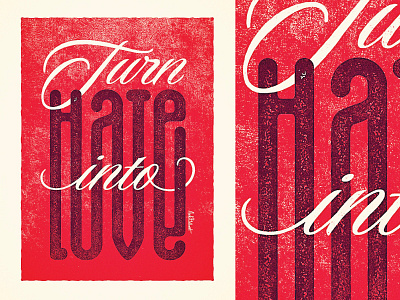Turn Hate Into Love cursive font illusion lettering quote red script texture type words writing