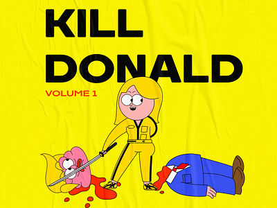 byebye trump 2d cartoon character creative film flat graffiti graphic illustration kill bill killer yellow